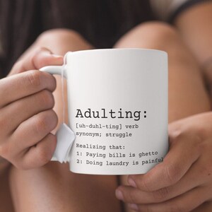 Definition of Adulting Funny Coffee Mug, Adulting Coffee Mug, Funny Definition Mug, Dictionary Definition Mug, Word Definition Mug Funny Mug