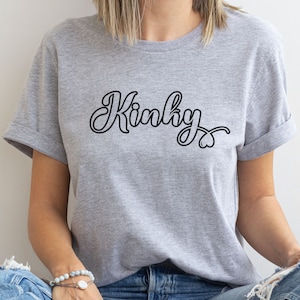Kinky Unisex T-Shirt: Naughty, Bold Print, Unique Design, Expressive Style, Sexy Apparel, Seductive Tee, Racy Fashion, Provocative Clothing