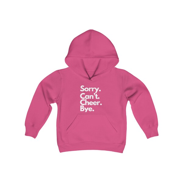 Sorry Can't Cheer Bye Sweatshirt, Gift for Cheerleader, Cheer Hoodie, Gift for Teenager, Gift For Girls, Gift for Teenager Pre-Teen