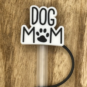 Dog Mom Straw Topper | Tumbler Accessory | Pet Lover | Gift for Her