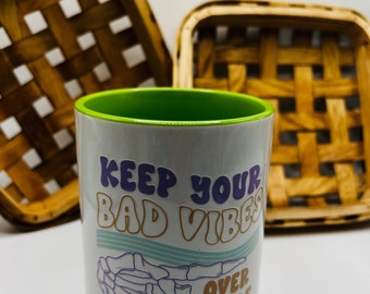 Keep Your Bad Vibes Tasse!