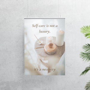 Satin Serenity: Self-Care Reminder Poster - Embrace Calm, Prioritize You