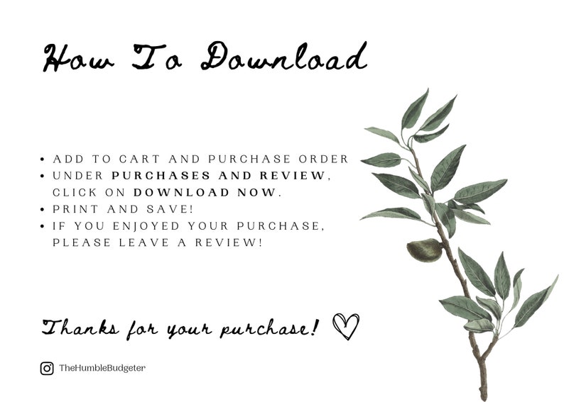 Puede incluir: Un fondo blanco con texto negro que dice "How To Download" y una lista de instrucciones sobre c&oacute;mo descargar una compra digital. El texto tambi&eacute;n incluye "Thanks for your purchase!" con un s&iacute;mbolo de coraz&oacute;n. Una peque&ntilde;a ilustraci&oacute;n de una rama verde con hojas y una sola almendra se encuentra en el lado derecho de la imagen.