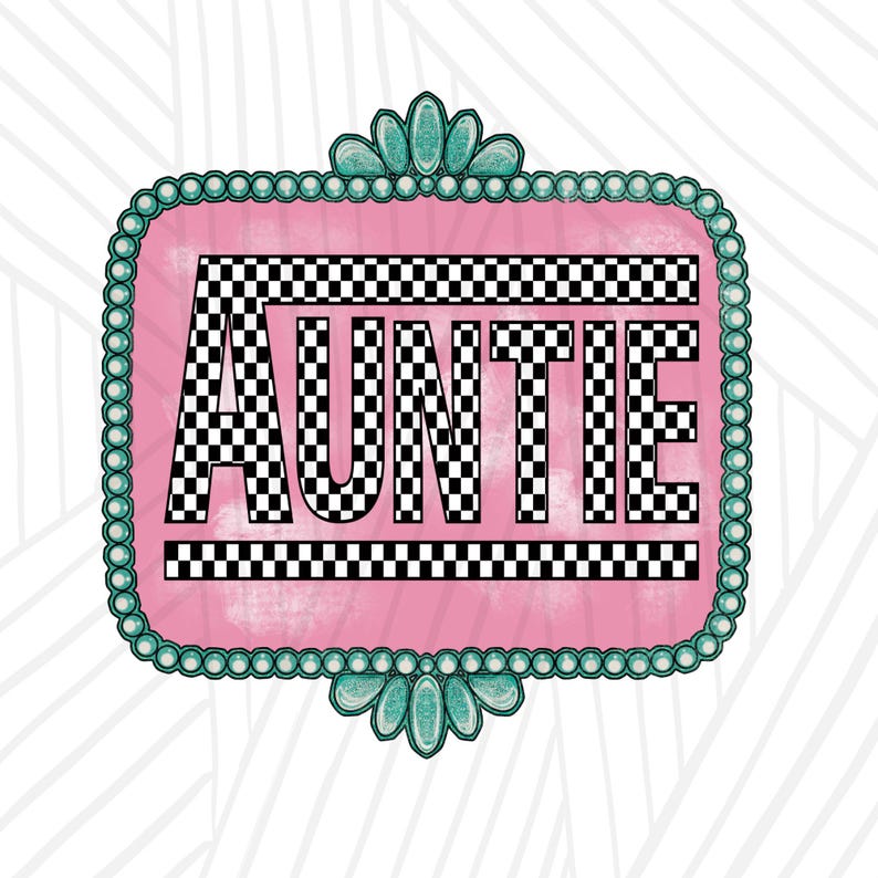 Western Auntie Png, Turquoise Png, Checkered Mana Sublimation, Trendy ...