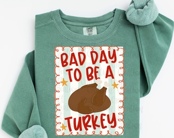 Bad Day To Be A Turkey PNG PNG Preppy Thanksgiving PNG Funny design fall Png pumpkins Png Trendy sublimation