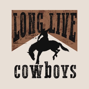 Es lebe Cowboys PNG, Western PNG, Western Sublimation, Cowboy PNG, Sublimation Png, digitaler Download, Sublimationsdesign, Rodeo, Bronco