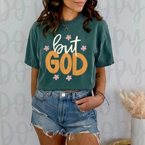But god png, Christian tshirt digital design, Faith, aesthetic, Religious Sublimation, Floral, white or black text