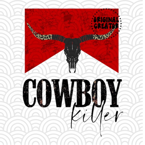 Cowboy Killer PNG, Western Bull Skull Sublimation, Cowboy/Cowgirl Digital Design, Tshirt Design