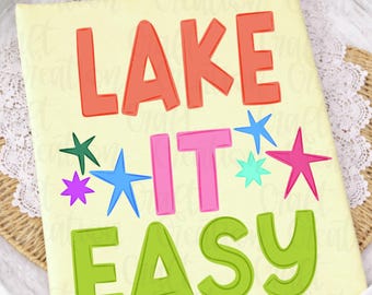 Lake It Easy PNG: Preppy Sommer T-Shirt Design (Digitaler Download) Girly Sommer