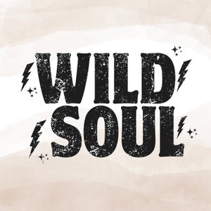 Wild Soul Png, Sublimation Designs, Western PNG, Boho PNG, Rock and Roll Png, Rocker Png, Edgy Png, Rocker Png, Grunge Png, Hippie Png