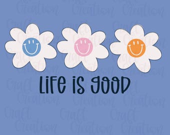 Life is Good PNG: preppy Daisy, positiviteit T-shirtontwerp (digitale download)