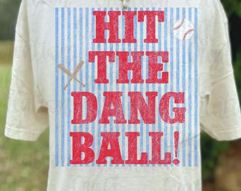 Hit the dang ball funny baseball PNG, Game Day, Mom Png, Lace Png, Girl Png, grunge baseball, Trendy digital design, preppy