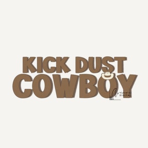 Western Png, Kick Dust Cowboy  Cowboy University, Rodeo Wild West Sublimation, Cowboy Digital Downloads