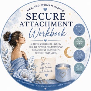 May include: A circular illustration in watercolour style. It features a woman, text reading "SECURE ATTACHMENT Workbook", a lit candle, and other design elements in shades of blue and gold. The text "You are safe to love and be loved" is also present.