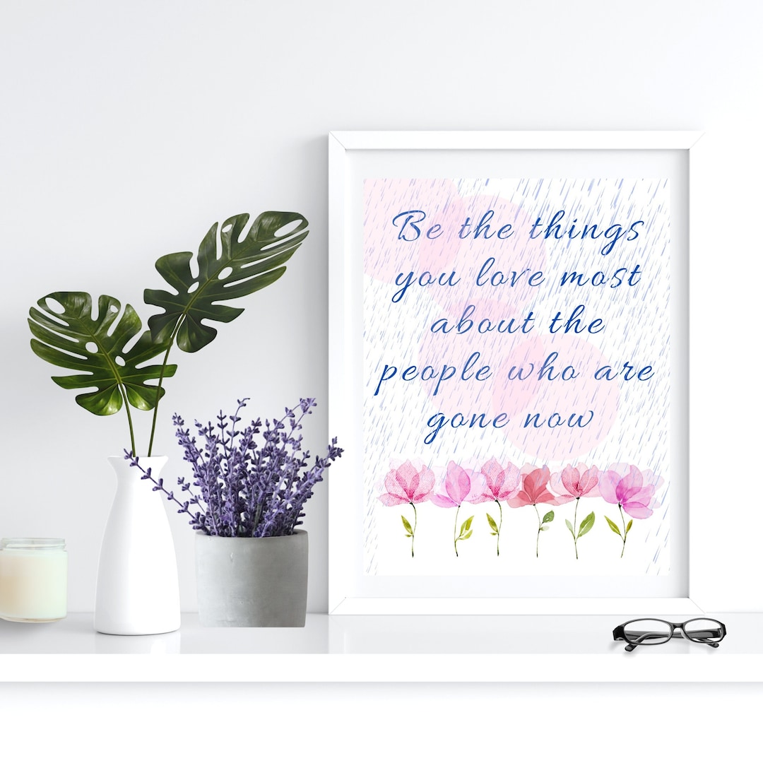 Inspirational Quote Print, Watercolor Flowers, Love and Loss (digital ...