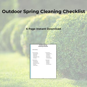以下が含まれることがあります： 緑色の背景に「Outdoor Spring Cleaning Checklist」というタイトルのデジタルダウンロード。 チェックリストは、クリーニングタスクのリストが記載された白いページにあります。 テキスト「6 Page Instant Download」が上にあります。