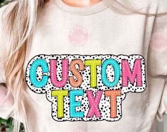 Custom Dalmatian Dots Text Svg, Personalized Colorful dots T shirt Design, Trendy letters digital download, Sublimation Design