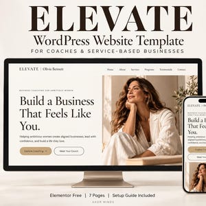 May include: A digital display of the Elevate WordPress Website Template for coaches and service-based businesses, featuring a desktop monitor and a smartphone showing a website with the text Build a Business That Feels Like You.
