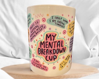 My Mental Breakdown Mug 15 oz Daily Affirmations Mental Health Gift Self Love Care Best Friend