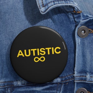 Autistic Badge Button Pin, Autism Pin Button Badge
