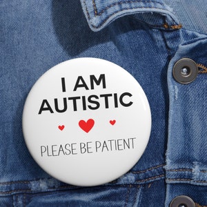Autistic Badge Button Pin, Autism Pin Button Badge, Autism Awareness Month, Stimming, Neurodivergent pin badge button, Autism Acceptance