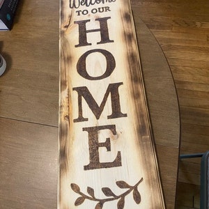 Handmade Woodburned Welcome Sign for Home, Porch, Entryway or Camp / Custom Design Available