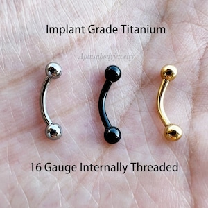 16g Internally Threaded Implant Grade Titanium Silver Gold Black Titanium Eyebrow Ring Curved Barbell 8mm 10mm with 3mm balls