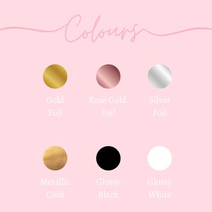 May include: A chart showing different foil and glossy color options for a product. The colors include gold foil, rose gold foil, silver foil, metallic gold, glossy black, and glossy white.