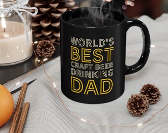 Craft Beer Dad Mug, Father's Day Gift, 11oz Black Ceramic