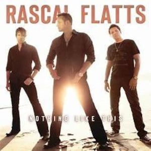 Rascal Flatts - Nothing Like This (CD) (Very Good Plus (VG+))