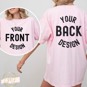 Custom Front and Back Shirt, Custom Comfort Colors T-Shirt, Custom Back of Shirt, Personalized Comfort Colors Tee, Custom Logo Design Shirt