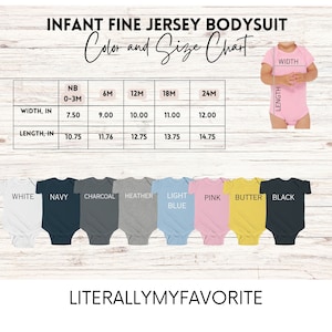 May include: Size chart for infant fine jersey bodysuits in sizes newborn to 24 months. The chart shows width and length measurements in inches. The bodysuit colours are white, navy, charcoal, heather, light blue, pink, butter, and black.