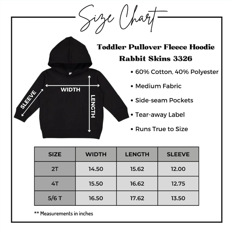 May include: Size chart for a toddler pullover fleece hoodie in black. The chart shows measurements in inches for width, length, and sleeve length for sizes 2T, 4T, and 5/6T. The hoodie is made of 60% cotton and 40% polyester, has side-seam pockets, a tear-away label, and runs true to size.