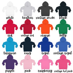 May include: A variety of colors of hooded sweatshirts, including white, heather, vintage smoke, black, red, vintage red, orange, kelly, turquoise, navy, royal, vintage royal, purple, pink, raspberry, and vintage hot pink.