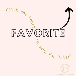 May include: Click the heart to save "FAVORITE" for later!  A gold graphic with the text "LITERALLY MY FAVORITE" is at the bottom of the image.