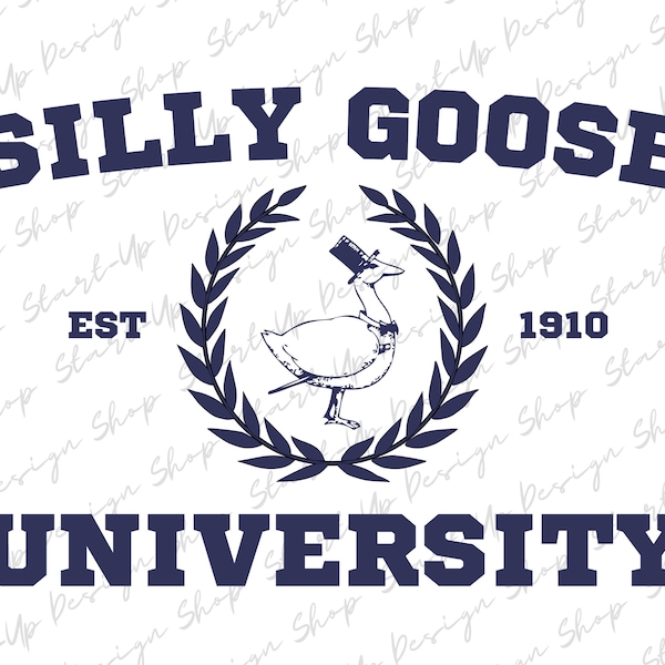 Silly Goose University SVG, Silly Goose University PNG, Silly Goose Decal, Silly Goose University Iron On Transfer, Cricut Goose Graphic