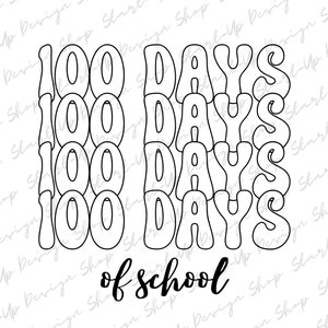 100 Days of School PNG, Happy 100 Days of School PNG, 100th Day of School Heat Transfer, 100 Days of School Shirt, 100 Days Digital
