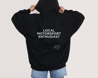 Local Motorsport Enthusiast Hoodie Sweatshirt - Formula 1 Racing - F1 Clothing