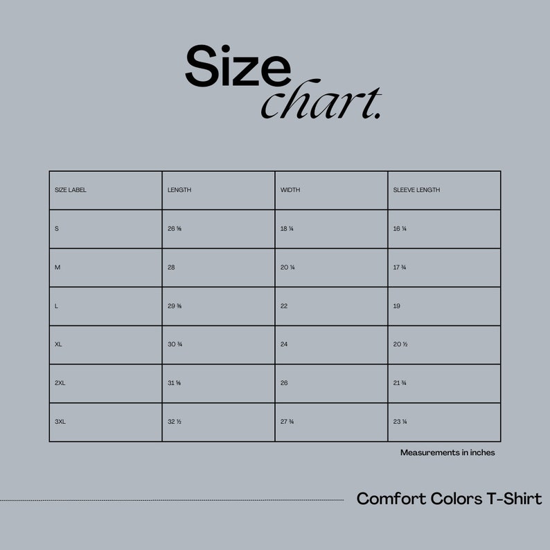May include: Size chart for a t-shirt with measurements in inches for sizes S, M, L, XL, 2XL, and 3XL. The chart shows the length, width, and sleeve length for each size.