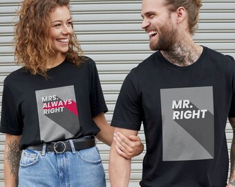 Valentine's Day Matching Shirts for Wife and Husband, Gifts for Bride and Groom, Mrs. Always Right & Mr. Right Wedding Announcement Tshirts