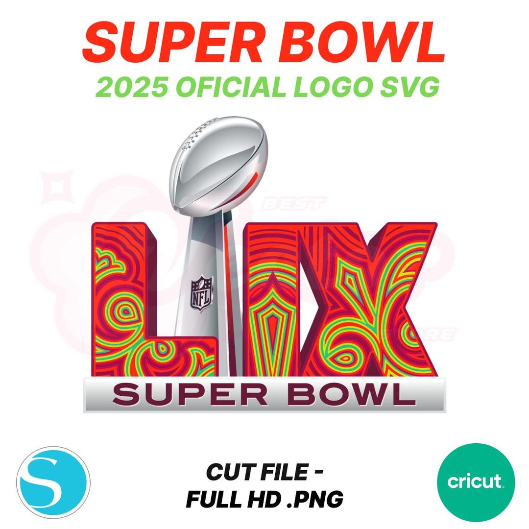 Super Bowl 2025 Logo SVG PNG Files, High-quality Instant Download ...