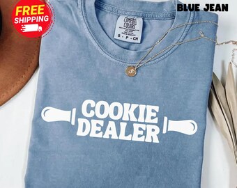 Funny Baking T Shirt Comfort Colors® Cookie Dealer Shirt