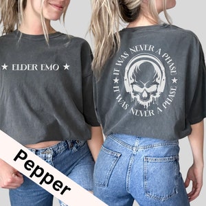 Elder Emo Shirt 2, When We Were Young Festival, Emo Gift, Emo Tees, Emo T-shirt, Scene shirt, It Was Never A Phase, Emo Forever, Goth Shirt