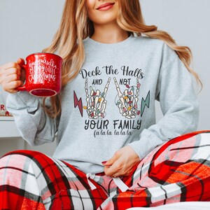 Funny Skeleton Christmas Sweatshirt: Deck the Halls