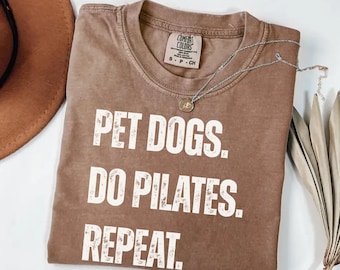 Pet Dogs Do Pilates-shirt Comfort Colors® Funny Pilates-T-shirt