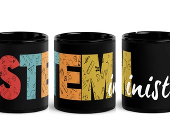 STEMinist Mug/ Women in STEM Coffee Cup/ STEM mug/ Mug for Women/ Women Engineers Mug/ Women Scientist Mug/ Women Coder Mug