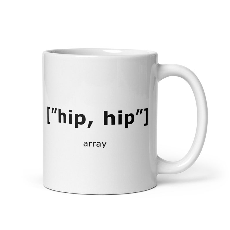 Funny Coder Mug: "hip, hip" Array - Programmer Gift image 2