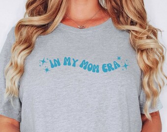 In My Mom Era Tee, Taylor Swift Merch, Eras Merch, Mom to Be, Gift for Swiftie, Graphic Tee, Pop Culture, Taylor Swift Lover, Birthday Gift