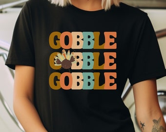 Thanksgiving Turkey Gobble Tee, Turkey Dinner Tee, Graphic Tee, Women's Clothing, Funny Thanksgiving, Fall Shirt, Thanksgiving Shirt, Cute