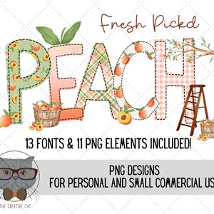以下が含まれることがあります： 桃と緑のパターンで「PEACH」の文字が描かれたデジタルデザイン。桃、木製の梯子、桃のバスケットが含まれています。「Fresh Picked」と「13 Fonts & 11 PNG Elements Included!」のテキストが含まれています。個人利用向け。